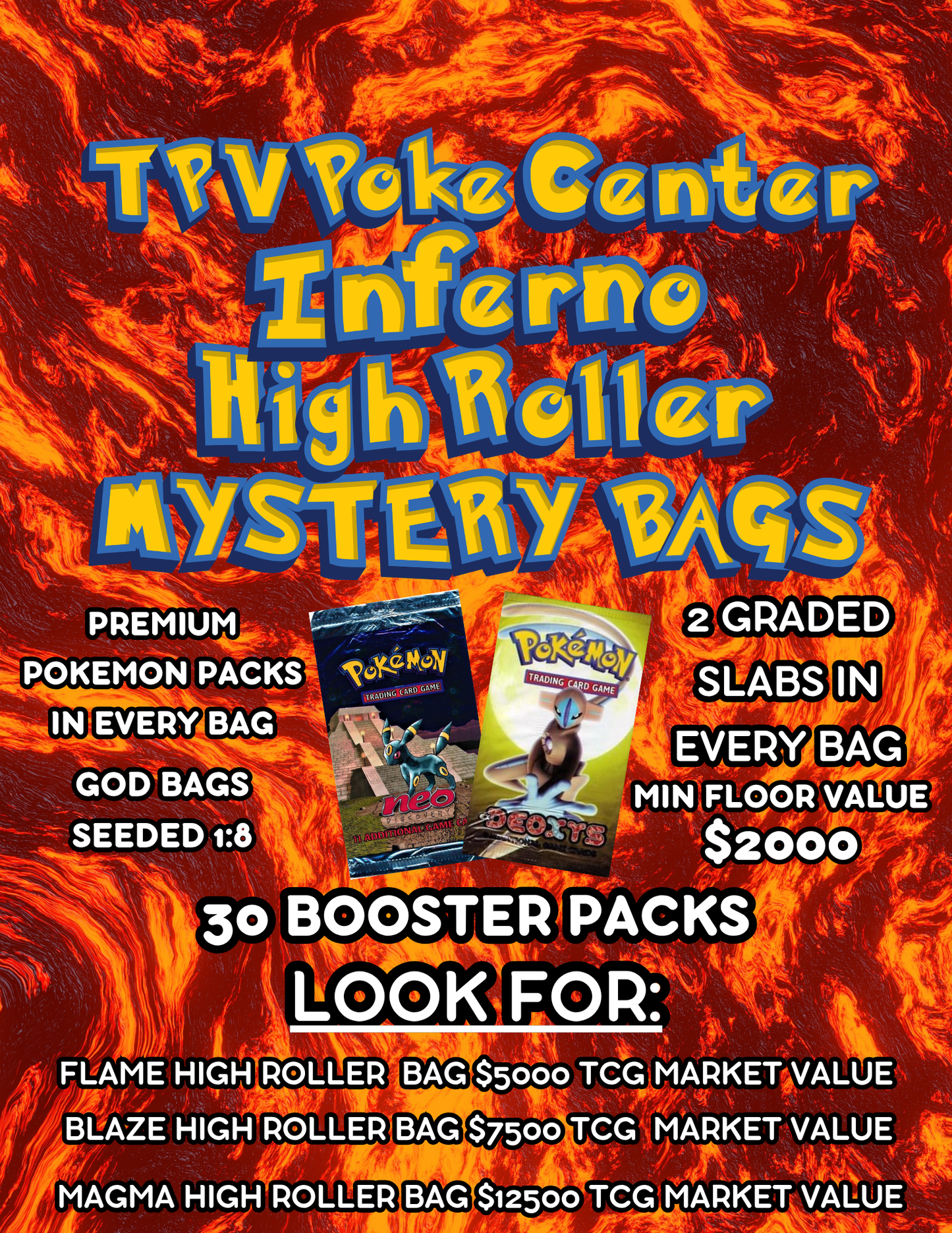 TPV POKE CENTER INFERNO HIGH ROLLER MYSTERY BAG CASE (8 BAGS)   30 PACKS.